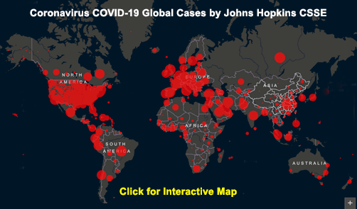 Johns Hopkins CSSE COVID-19 Case Count (Interactive map updated multiple times daily) - ALLOW IMAGES