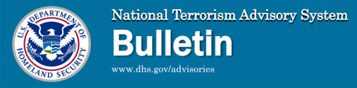 National Terrorism Advisory System Bulletin - ALLOW IMAGES